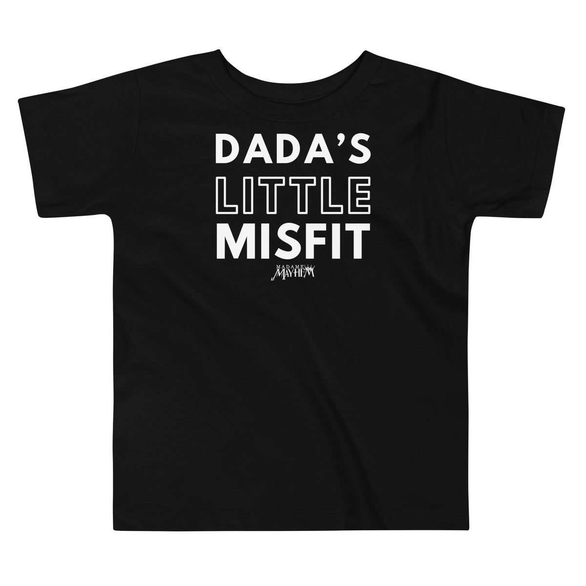 Dada's Little Misfit - Toddler Tee