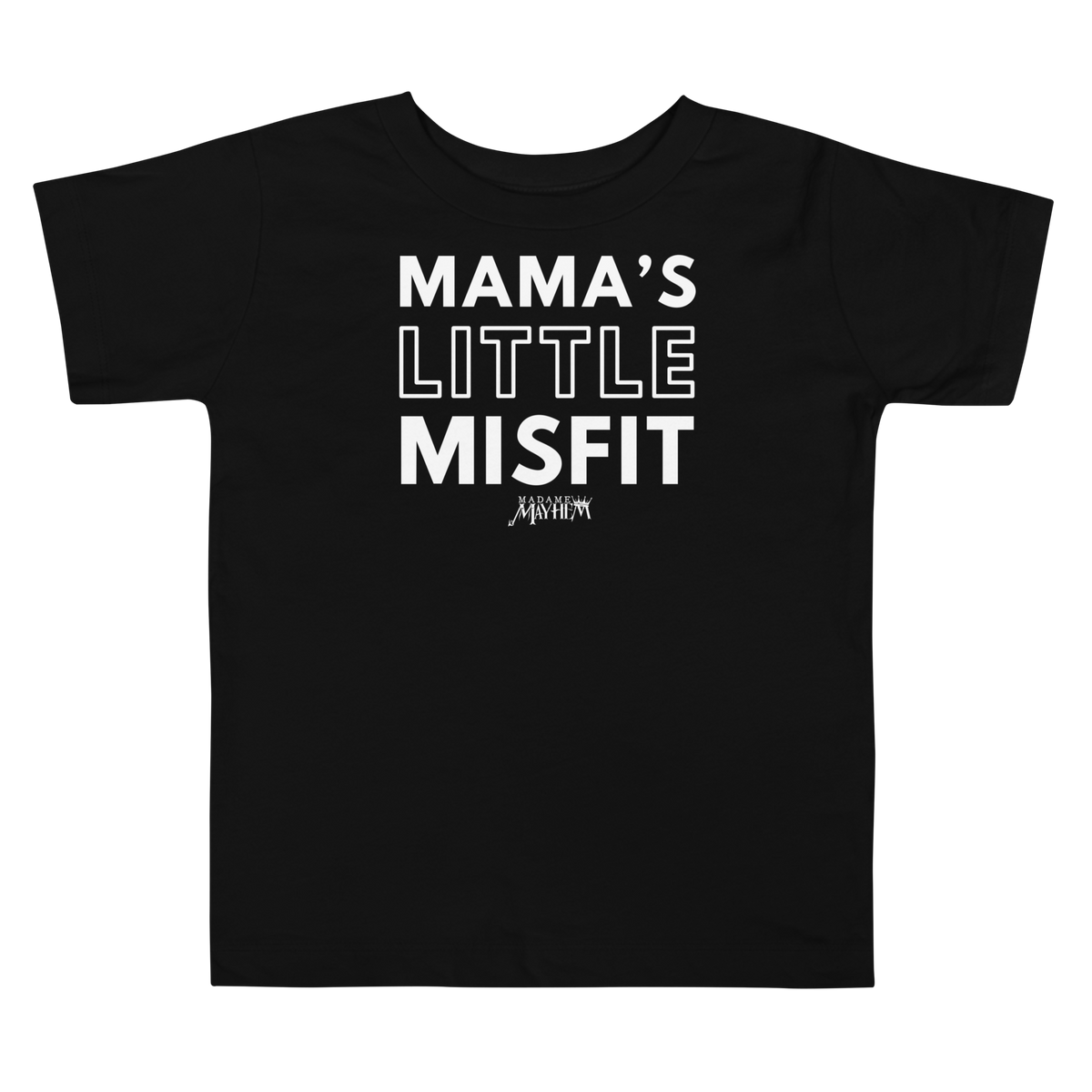 Mama's Little Misfit - Toddler Tee