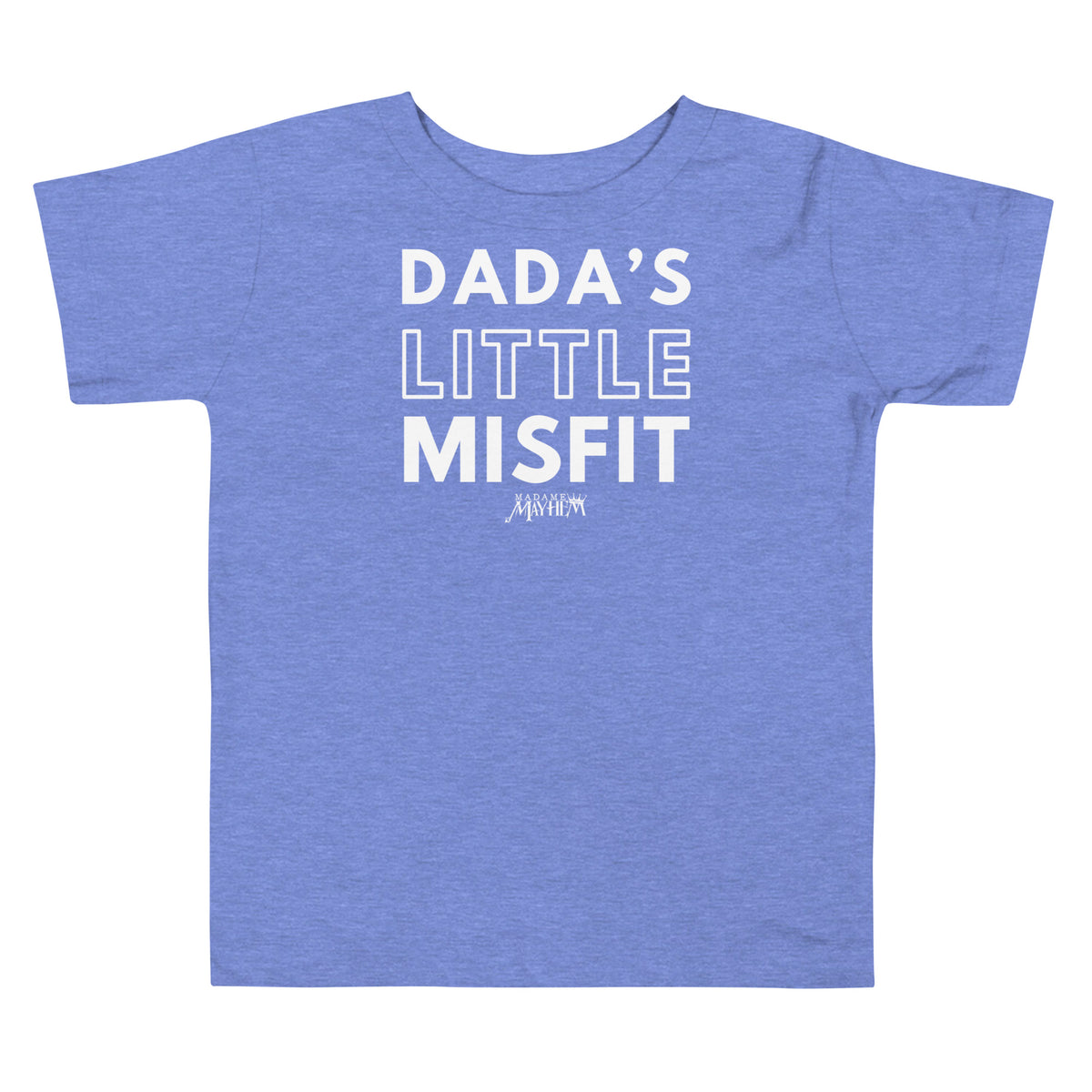 Dada's Little Misfit - Toddler Tee